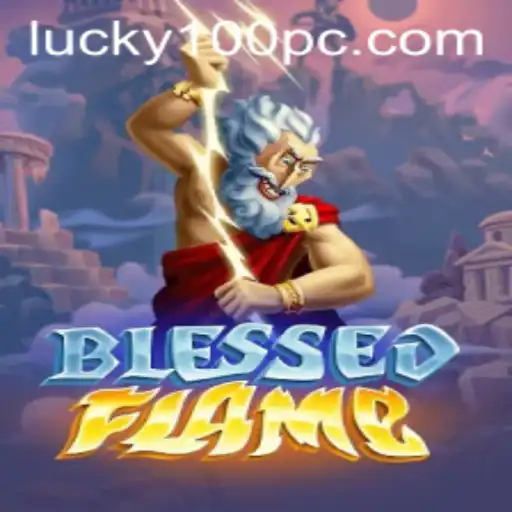 Discover BlessedFlame: Your Ultimate Guide to the Game that Lights Up Your Spirit