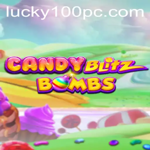 CandyBlitzBombs: Navigating Sweet Success with 'Lucky100'