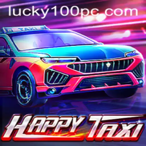 Exploring the World of HappyTaxi: A New Gaming Sensation with Lucky100