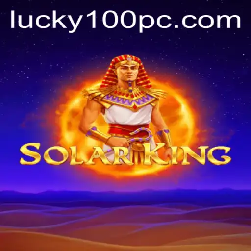 Unveiling SolarKing: A New Era of Gaming with Lucky100